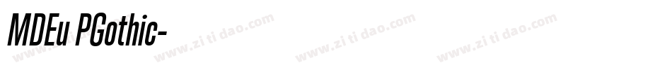 MDEu PGothic字体转换
